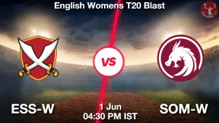 ESS-W vs SOM-W Matcch Previews