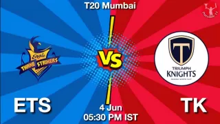 ETS vs TK Matcch Previews