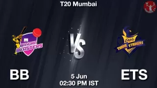 BB vs ETS Matcch Previews