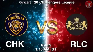 CHK vs RLC Matcch Previews