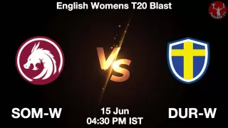SOM-W vs DUR-W Matcch Previews