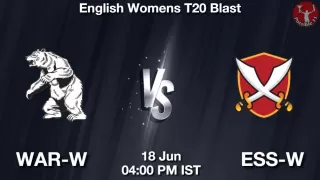 WAR-W vs ESS-W Matcch Previews
