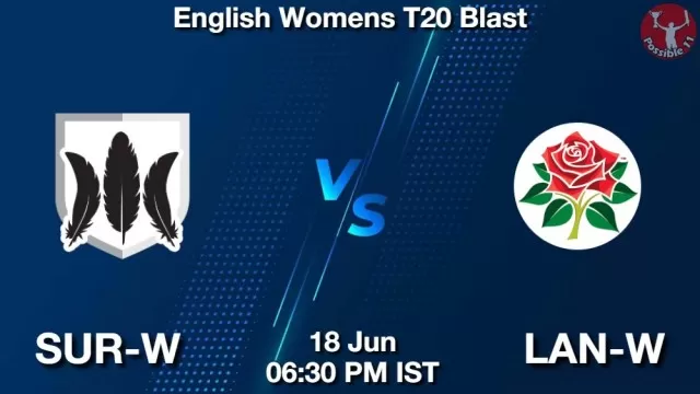 SUR-W vs LAN-W ड्रीम11 भविष्यवाणी, फैंटेसी क्रिकेट टीम - 18 जून 2025