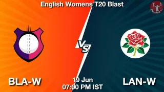 BLA-W vs LAN-W Matcch Previews