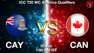 CAY vs CAN Matcch Previews