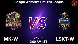MK-W vs LSKT-W Matcch Previews