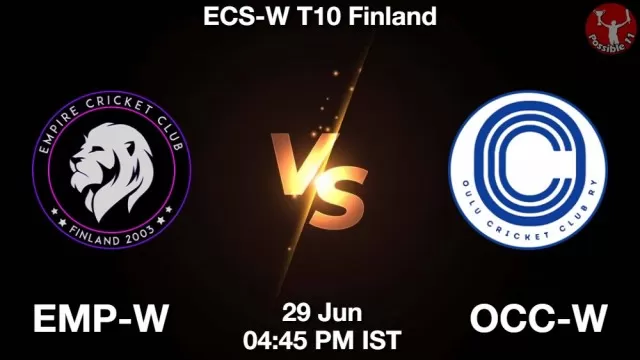 EMP-W vs OCC-W ड्रीम11 भविष्यवाणी, फैंटेसी क्रिकेट टीम - 29 जून 2025
