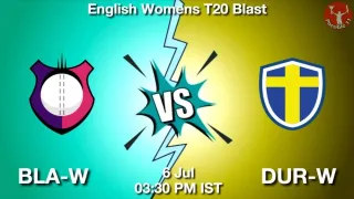 BLA-W vs DUR-W Matcch Previews