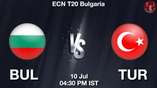 BUL vs TUR Matcch Previews