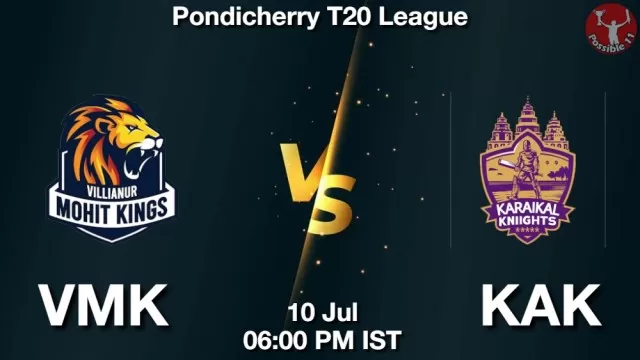 VMK vs KAK ड्रीम11 भविष्यवाणी, फैंटेसी क्रिकेट टीम - 10 जुलाई 2025