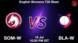 SOM-W vs BLA-W Matcch Previews