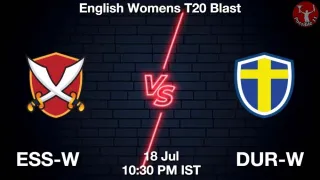 ESS-W vs DUR-W Matcch Previews