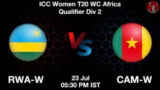RWA-W vs CAM-W Matcch Previews