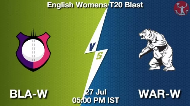BLA-W vs WAR-W ड्रीम11 भविष्यवाणी, फैंटेसी क्रिकेट टीम - 27 जुलाई 2025