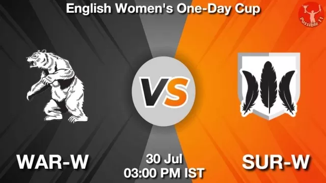 WAR-W vs SUR-W ड्रीम11 भविष्यवाणी, फैंटेसी क्रिकेट टीम - 30 जुलाई 2025