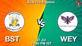 BST vs WEY Matcch Previews