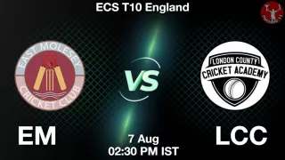 EM vs LCC Matcch Previews