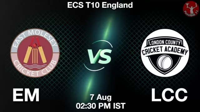 EM vs LCC ड्रीम11 भविष्यवाणी, फैंटेसी क्रिकेट टीम - 07 अगस्त 2025