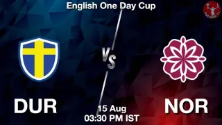 DUR vs NOR Matcch Previews