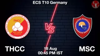 THCC vs MSC Matcch Previews