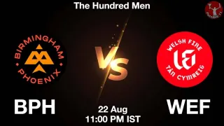 BPH vs WEF Matcch Previews
