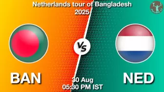 BAN vs NED Matcch Previews