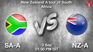 SA-A vs NZ-A Matcch Previews