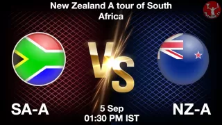 SA-A vs NZ-A Matcch Previews