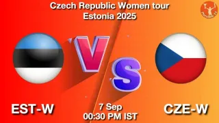 EST-W vs CZE-W Matcch Previews