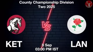 KET vs LAN Matcch Previews