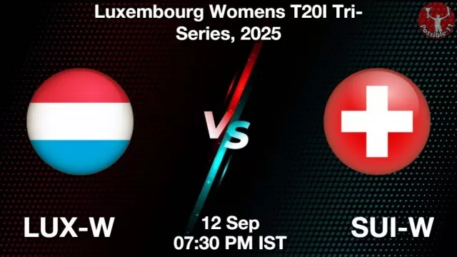 LUX-W vs SUI-W ड्रीम11 भविष्यवाणी, फैंटेसी क्रिकेट टीम - 12 सितम्बर 2025