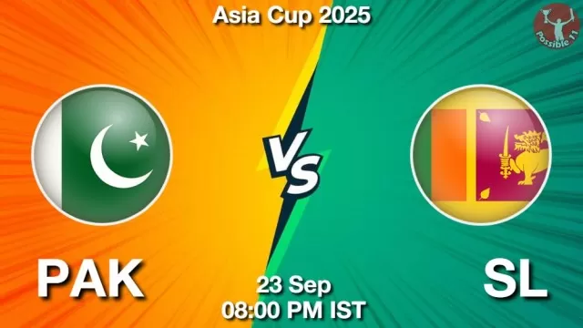 PAK vs SL ड्रीम11 भविष्यवाणी, फैंटेसी क्रिकेट टीम - 23 सितम्बर 2025