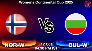 NOR-W vs BUL-W Matcch Previews