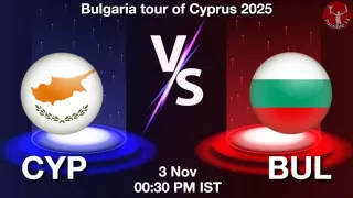 CYP vs BUL Matcch Previews