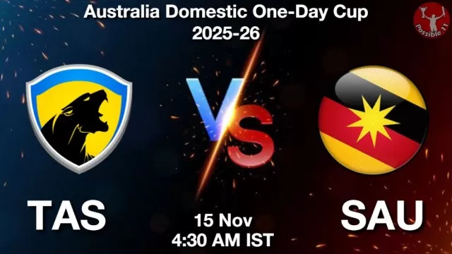 TAS vs SAU ड्रीम11 भविष्यवाणी, फैंटेसी क्रिकेट टीम - 15 नवंबर 2025