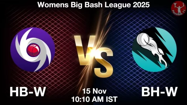 HB-W vs BH-W ड्रीम11 भविष्यवाणी, फैंटेसी क्रिकेट टीम - 15 नवंबर 2025