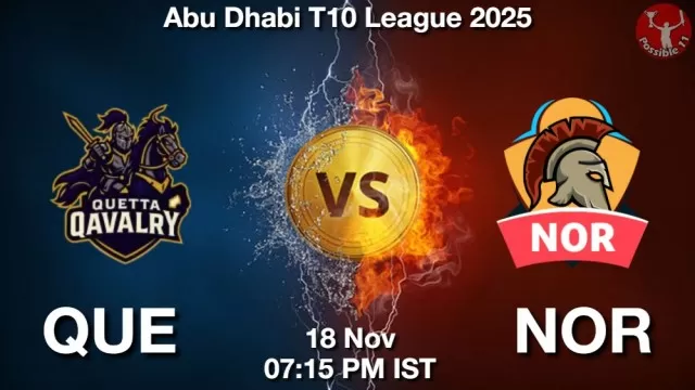 QUE vs NOR ड्रीम11 भविष्यवाणी, फैंटेसी क्रिकेट टीम - 18 नवंबर 2025