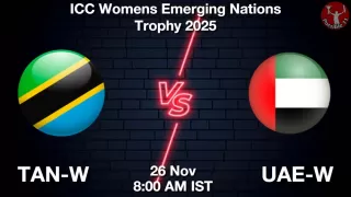 TAN-W vs UAE-W Matcch Previews