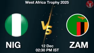 NIG vs ZAM Matcch Previews