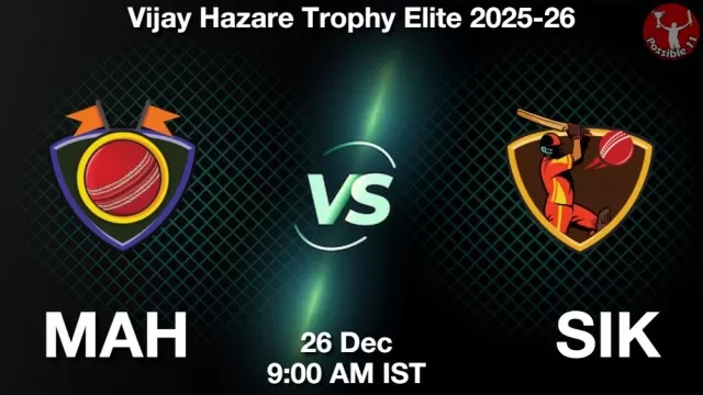 MAH vs SIK ड्रीम11 भविष्यवाणी, फैंटेसी क्रिकेट टीम - 26 दिसंबर 2025