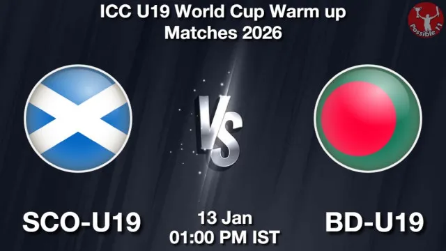 SCO-U19 vs BD-U19 ड्रीम11 भविष्यवाणी, फैंटेसी क्रिकेट टीम - 13 जनवरी 2026