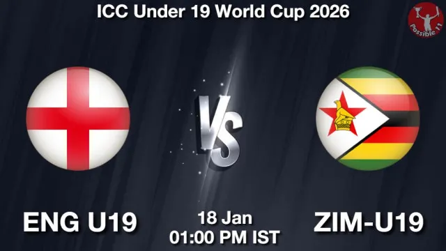 ENG U19 vs ZIM-U19 ड्रीम11 भविष्यवाणी, फैंटेसी क्रिकेट टीम - 18 जनवरी 2026