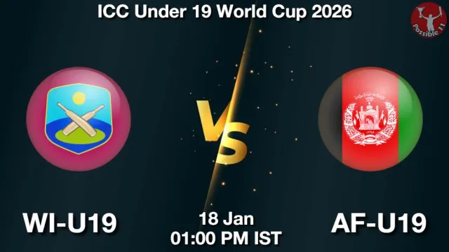 WI-U19 vs AF-U19 ड्रीम11 भविष्यवाणी, फैंटेसी क्रिकेट टीम - 18 जनवरी 2026