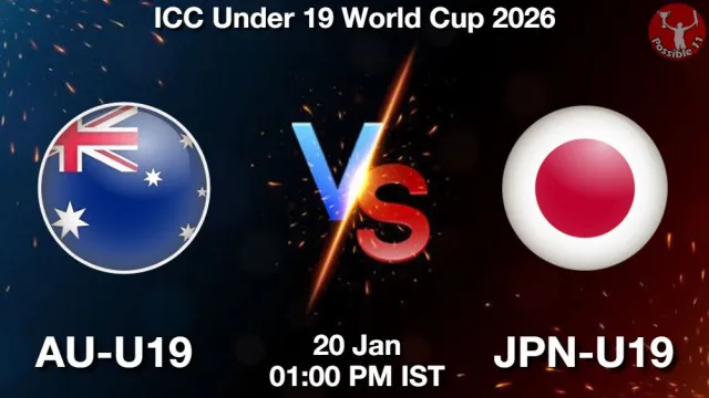 AU-U19 vs JPN-U19 ड्रीम11 भविष्यवाणी, फैंटेसी क्रिकेट टीम - 20 जनवरी 2026