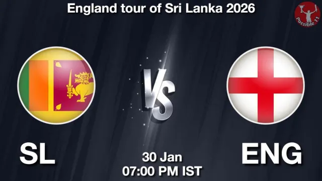 SL vs ENG ड्रीम11 भविष्यवाणी, फैंटेसी क्रिकेट टीम - 30 जनवरी 2026