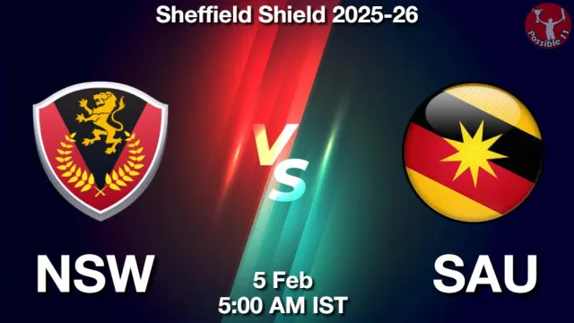 NSW vs SAU ड्रीम11 भविष्यवाणी, फैंटेसी क्रिकेट टीम - 05 फ़रवरी 2026