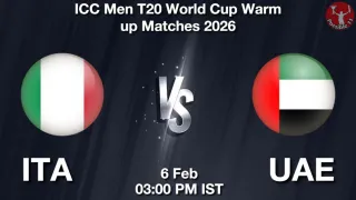 ITA vs UAE Matcch Previews