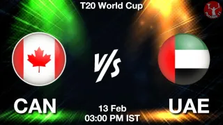CAN vs UAE Matcch Previews