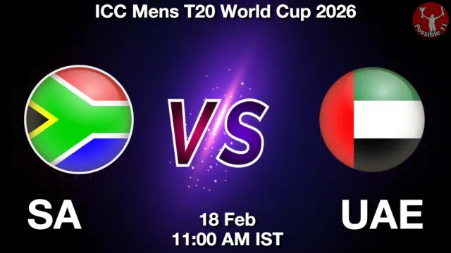 SA vs UAE ड्रीम11 भविष्यवाणी, फैंटेसी क्रिकेट टीम - 18 फ़रवरी 2026