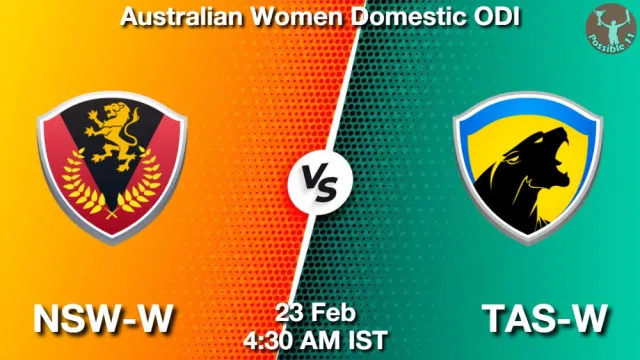 NSW vs TAS ड्रीम11 भविष्यवाणी, फैंटेसी क्रिकेट टीम - 23 फ़रवरी 2026